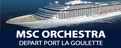 Première en Tunisie: partir en croisière depuis la Goulette à bord du MSC Orchestra