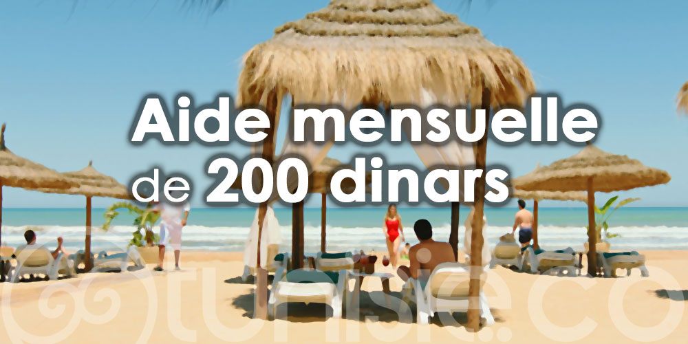 Aide mensuelle de 200 dinars aux employés du tourisme et de l’artisanat