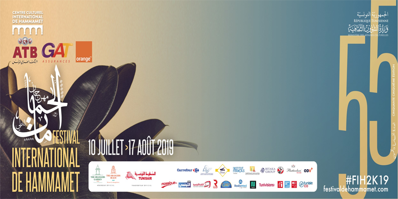 Le programme  de la 55ème édition du Festival International de Hammamet  du 10 Juillet au 17 Août 2019