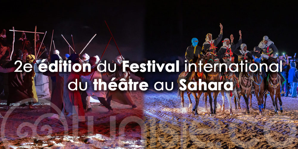 En photos: Kébili accueille la 2e édition du Festival international du théâtre au Sahara