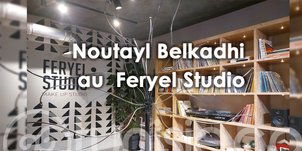 Univers de fêtes autour de l’œuvre de Noutayl Belkadhi au Studio