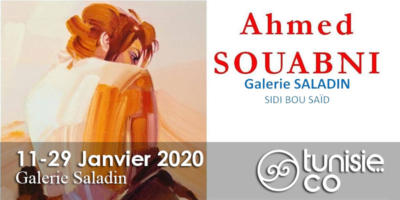 Exposition Ahmed SOUABNI du 11 au 29 Janvier 2020