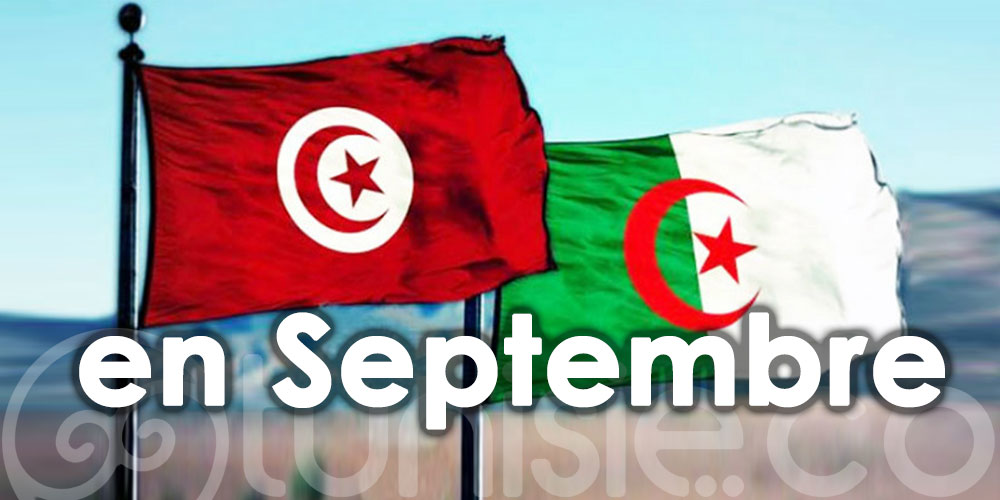 Les algériens reviendront en Septembre en Tunisie