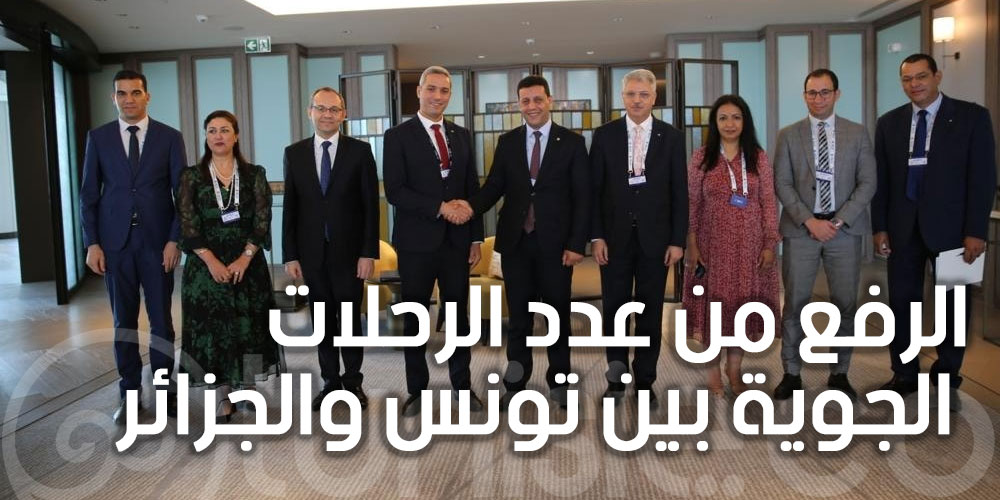 دعم التعاون بين تونس والجزائر في مجالي السياحة والصناعات التقليدية