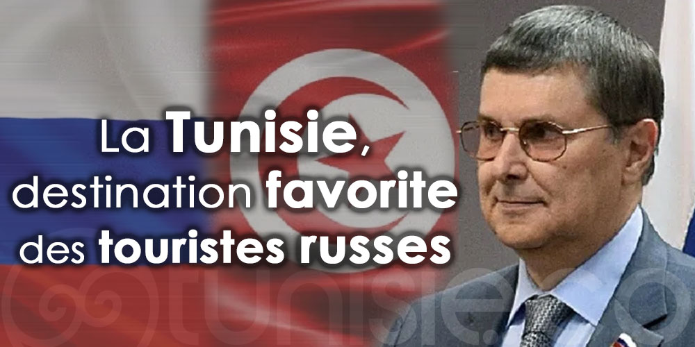 Serguey Nikolaev : La Tunisie, destination favorite des touristes russes