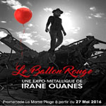 Vernissage de l´exposition Métallique Â«  Le Ballon Rouge Â» d´Irane Ouanes le 27 mai Ã  Marsa Plage