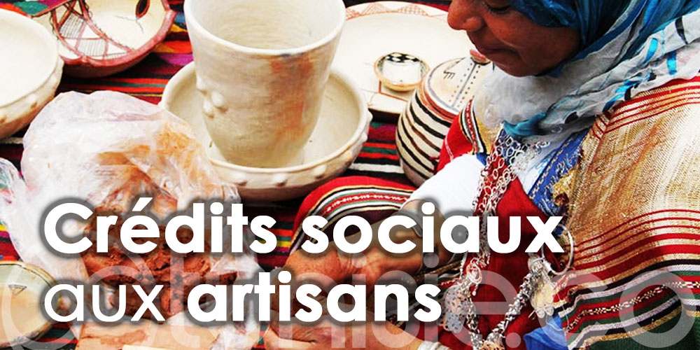 Un nouveau mécanisme d’octroi de crédits sociaux aux artisans