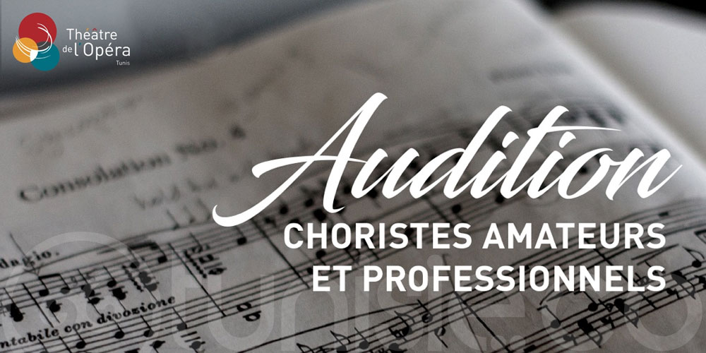 Auditions pour les Choristes amateurs et professionnels !