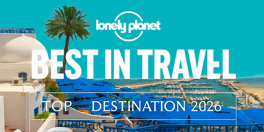La Tunisie parmi les 25 destinations mondiales à visiter en 2026 selon Lonely Planet