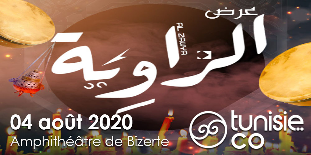 Festival International de Bizerte 2020 : Al Zawya , le  04 Août 2020