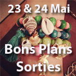 Découvrez la sélection des 5 Bons Plans Sorties du Weekend des 23 et 24 mai by TUNISIE.co