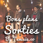 Bons plans sorties pour ce weekend by Tunisie.co !