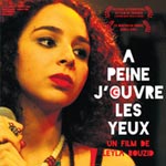 â€˜Ã€ peine j´ouvre les yeux´ débarque dans les salles de cinéma Ã  partir du 13 Janvier  