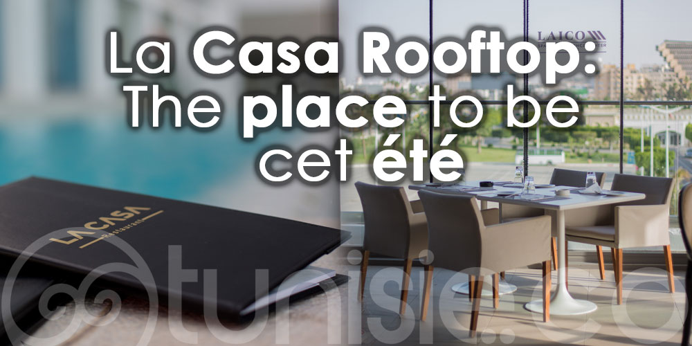 En photos: Ouverture du nouveau Rooftop 'La Casa' à l'hôtel Laico Tunis