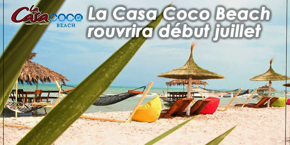 La Casa Coco Beach rouvrira début juillet
