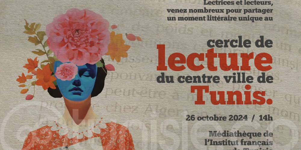 Cercle de lecture au centre-ville de tunis : le 26 Octobre 2024