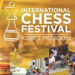 Festival International des Ã‰checs du 31 aoÃ»t au 14 septembre Ã  Ksibet el Médiouni (Monastir)