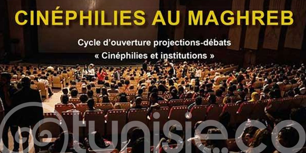 Cinéphilies au Maghreb : un cycle incontournable pour les passionnés de cinéma