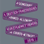 4ème édition du Concours Franco-Allemand de Courts-métrages le 13 Octobre au Cinéma le Colisée