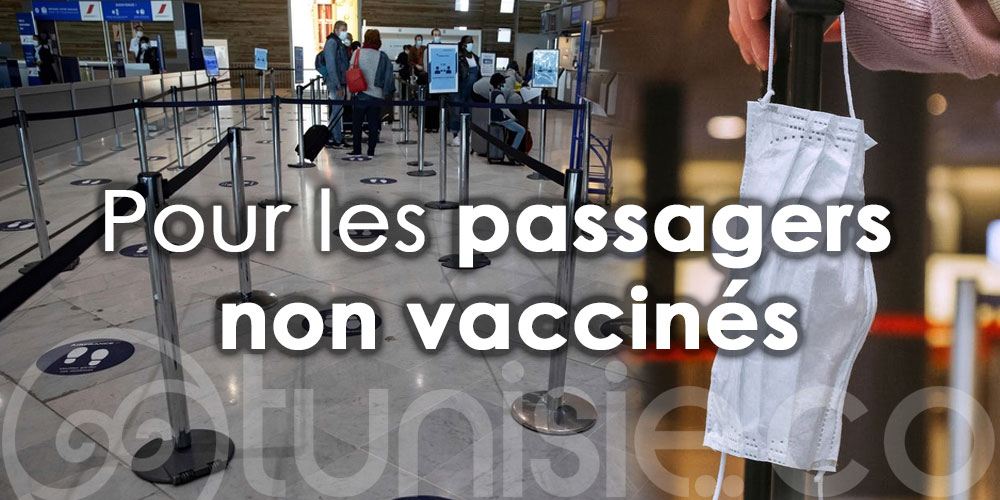 Conditions à destination des passagers non vaccinés