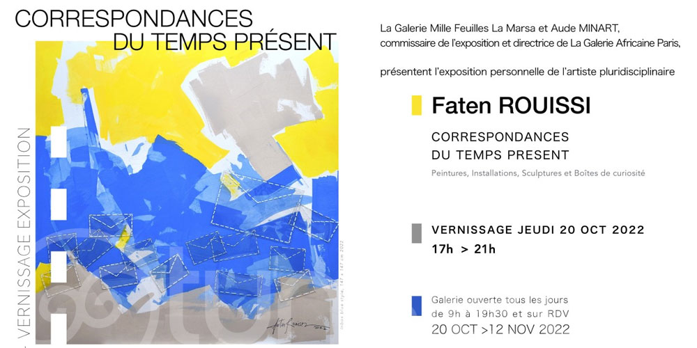 Exposition de Faten Rouissi ''Correspondances du temps présent'', du 20 octobre au 12 novembre