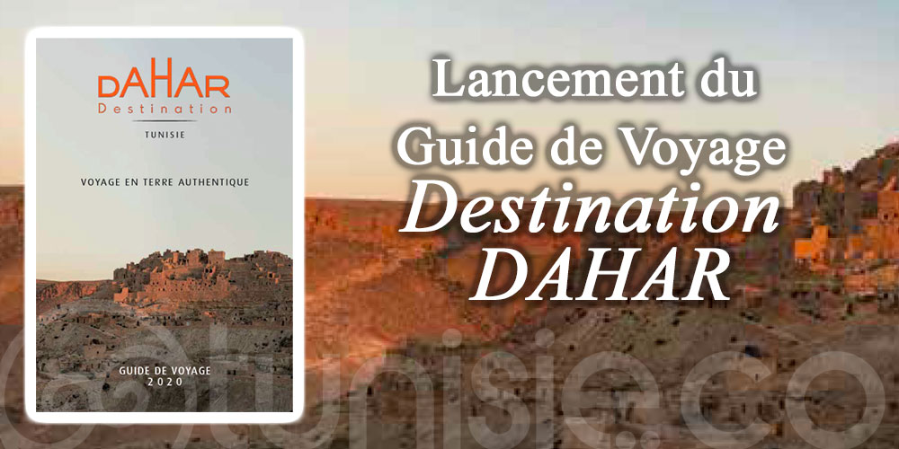  Lancement du Guide de Voyage Destination DAHAR