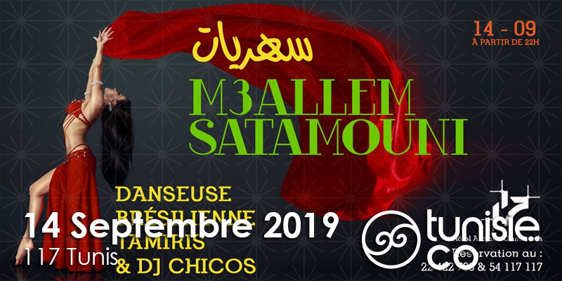 Soirée El Maallem Satamouni le 14 Septembre 2019