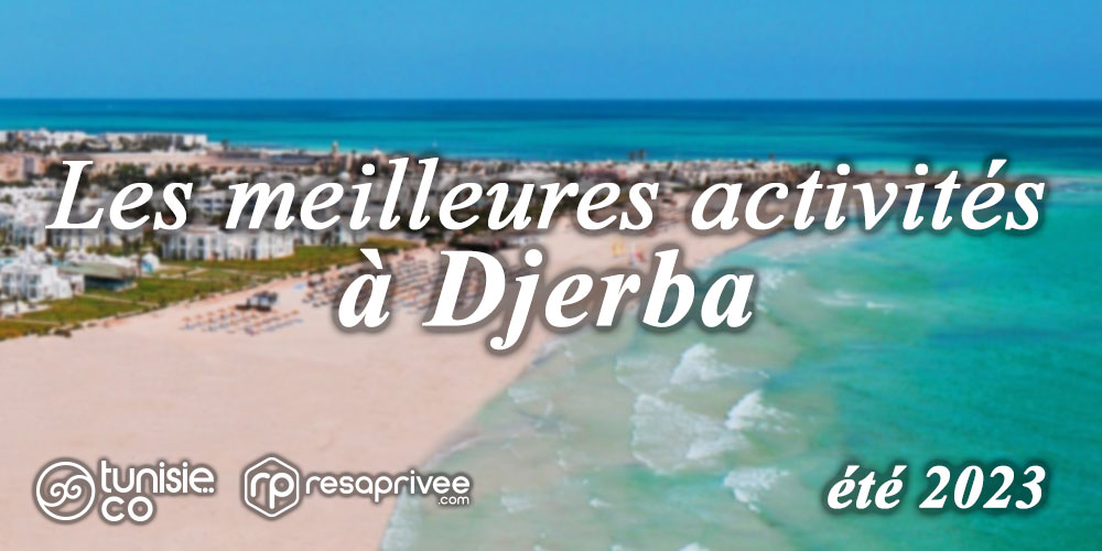 Découverte des meilleures activités à faire à l’Île de Djerba