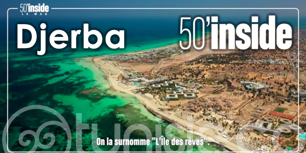 Reportage 50 MIN INSIDE sur TF1 : Djerba comme vous ne l’avez jamais vue!