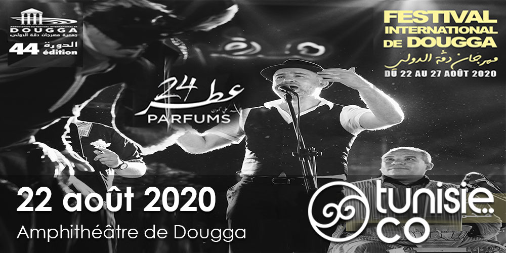 Festival International de Dougga: 24 Parfums, le 22 août