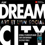 Programme de la 5ème édition de â€˜Dream City´ du 4 au 8 Novembre 