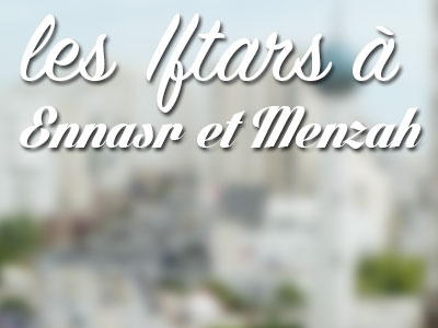 Liste des Iftars à Ennasr et El Menzah