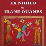 EX NIHILO, expo d'assemblages et de peinture de Irane Ouanes