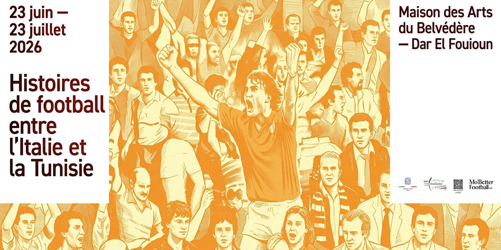 Une exposition retrace un siècle de passion footballistique entre la Tunisie et l’Italie