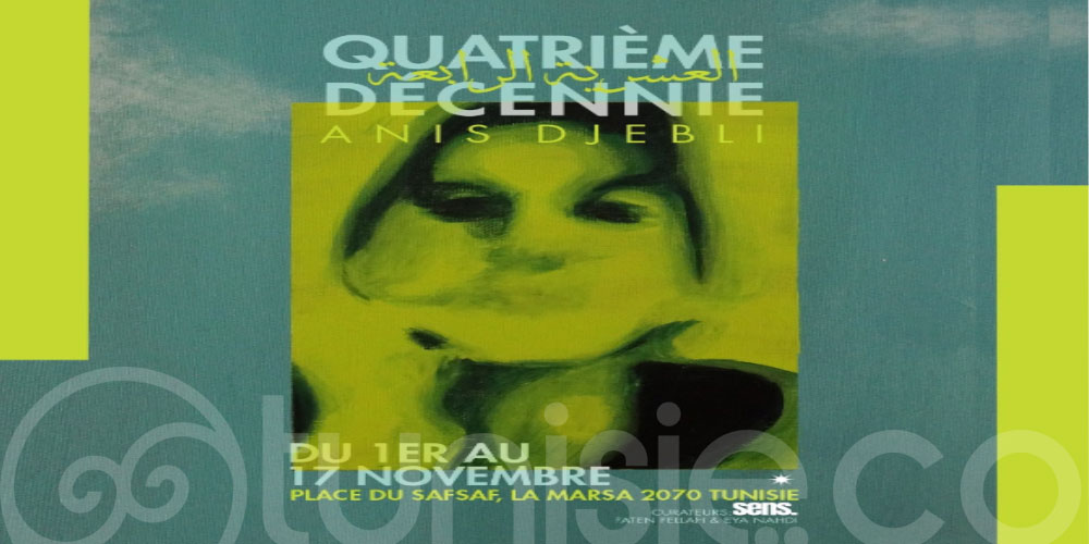 Exposition  ''La Quatrième Décennie'' du peintre algérien Anis Djebli 