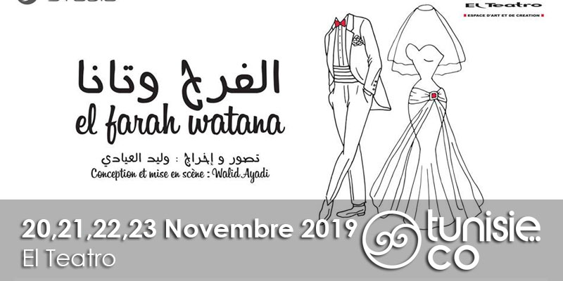 El Farah Watana de Walid Ayadi du 20 au 23 Novembre 