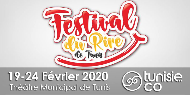 Festival du rire de Tunis 10ème édition du 19 au 24 février 2020