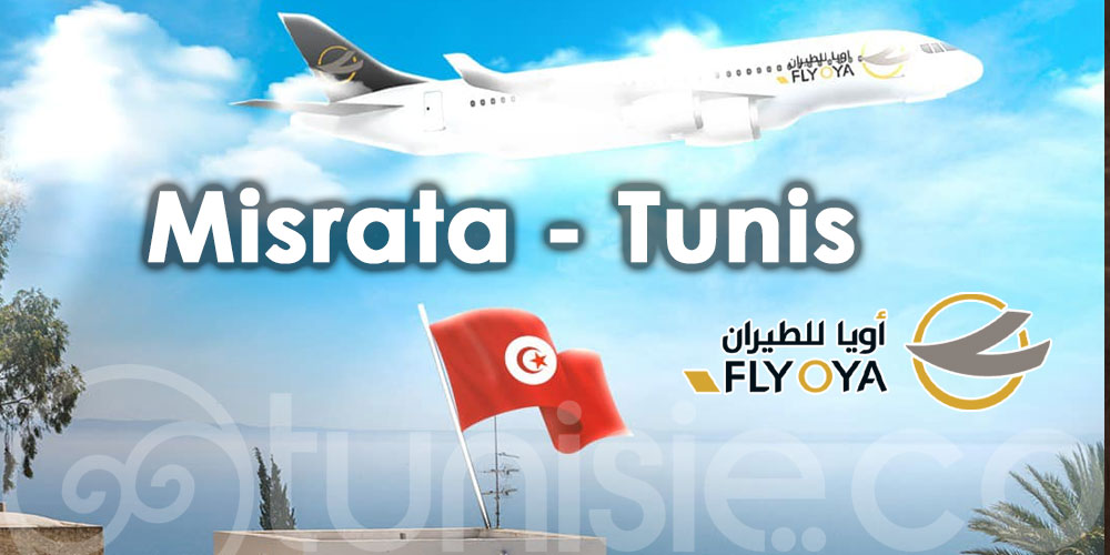 Fly Oya lance nouvelle ligne entre Misrata et Tunis