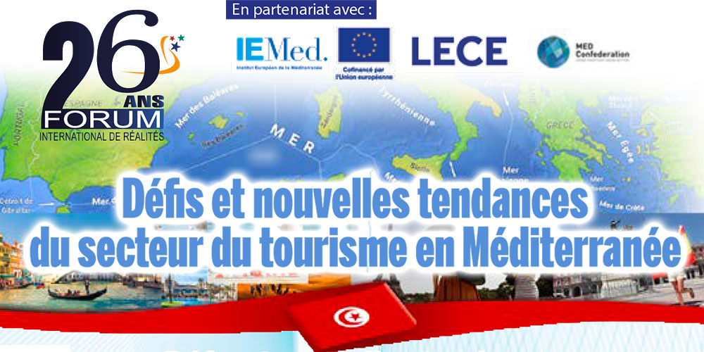 26e Forum international de Réalités : Le tourisme dans la région méditerranéenne au cœur des débats