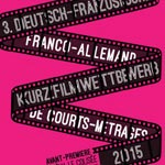 3è édition du Concours Franco-Allemand de Courts-métrages le 15 Octobre au Cinéma le Colisée 