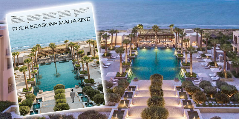 Le Four Seasons met Tunis à l’honneur dans tous ses hôtels dans le monde