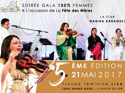 Soirée de Gala Ã  l'occasion de la Fête des mères le 21 Mai au Tunis Grand Hotel