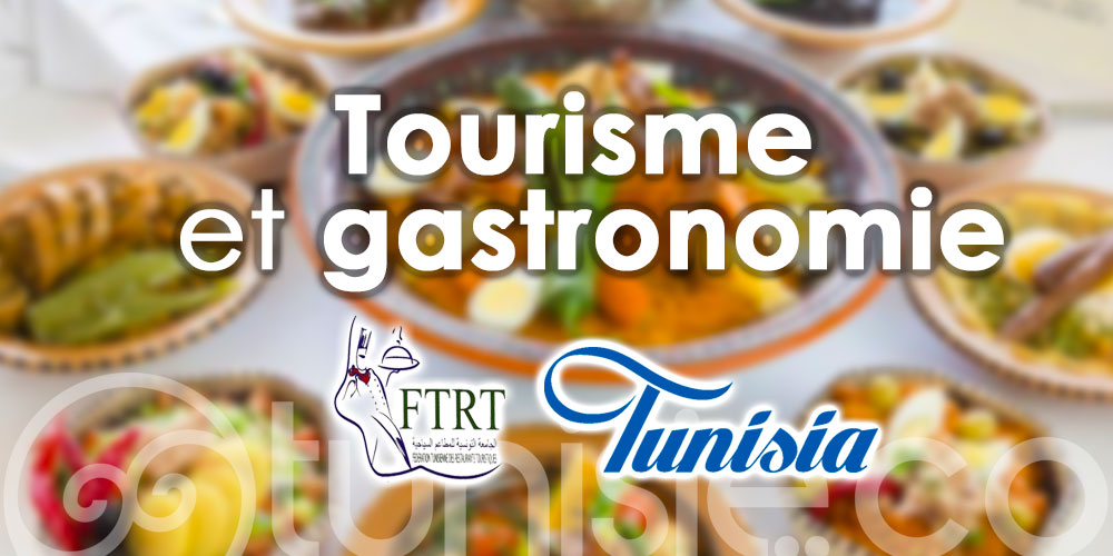 L’attractivité touristique par la gastronomie boostée par la FTRT et l’ONTT