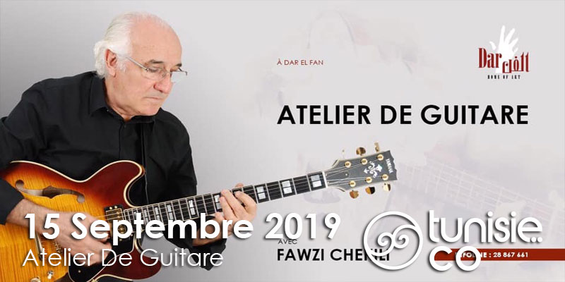 Atelier De Guitare avec Fawzi Chekili le 15 Septembre 2019