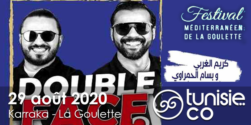 Festival Méditerranéen de La Goulette: Double face,le 29 août