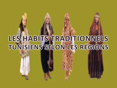 En 22 photos : Les habits traditionnels tunisiens selon les régions 