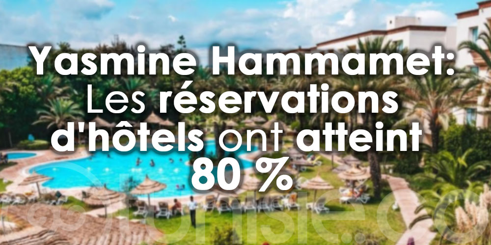 Yasmine Hammamet: Le nombre de réservations en hausse