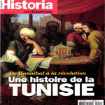 Le magazine 'Historia' dédie sa Une Ã  l´histoire de la Tunisie