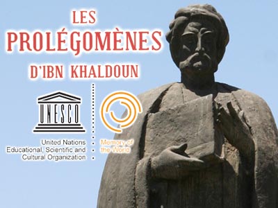 Les Prolégomènes d'Ibn Khaldoun dans le Registre Mémoire du monde de l'UNESCO ?