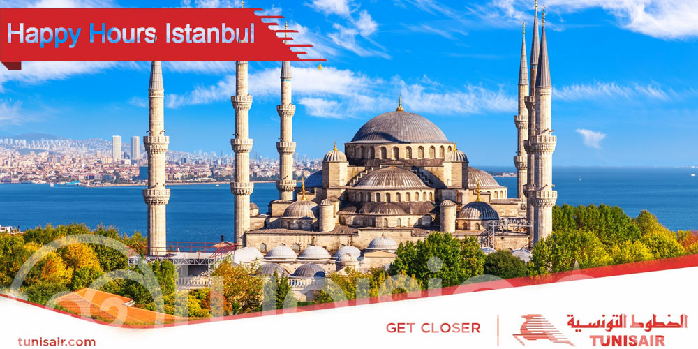 Happy Hours Istanbul avec Tunisair: Jusqu’à 60% de réduction sur les tarifs